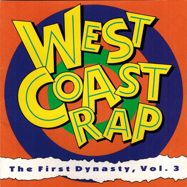 West Coast Rap - The First Dynasty, Vol. 3