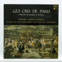 Les Cris De Paris - Chansons De Janequin Et Sermisy