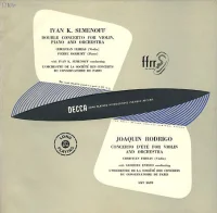 Ivan K. Semonoff, Double Concerto For Violin, Piano And Orchestra / Joaquin Rodrigo, Concerto D'Été For Violin And Orchestra