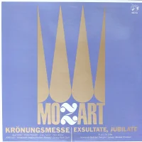 Krönungsmesse / Exsultate Jubilate / Ave Verum Corpus / Maurerische Trauermusik