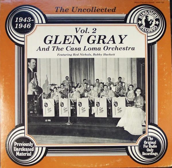 The Uncollected Glen Gray, Vol. 2, 1943-1946