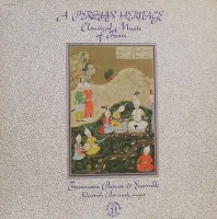 A Persian Heritage (Classical Music Of Iran)
