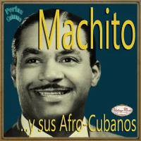Machito Y Sus Afro-Cubanos