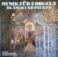 Musik Für 2 Orgeln, Bläser Und Pauken