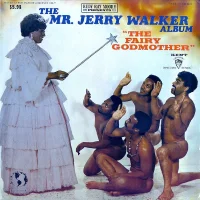 The Mr. Jerry Walker Album "The Fairy Godmother"