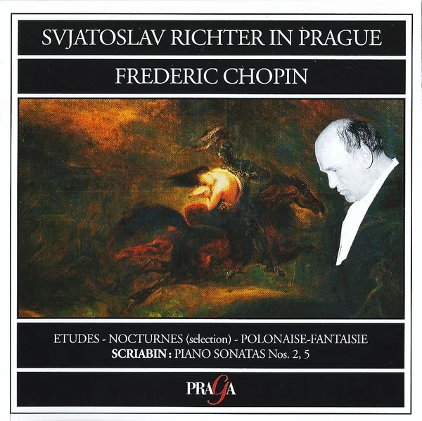 Svjatoslav Richter In Prague (Etudes - Nocturnes - Polonaise-Fantaisie / Piano Sonatas Nos. 2, 5)