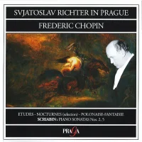 Svjatoslav Richter In Prague (Etudes - Nocturnes - Polonaise-Fantaisie / Piano Sonatas Nos. 2, 5)