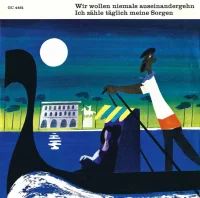 Wir Wollen Niemals Auseinandergehn / Ich Zähle Täglich Meine Sorgen