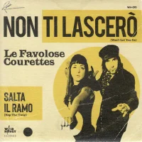 Salta Il Ramo / Non Ti Lascerò