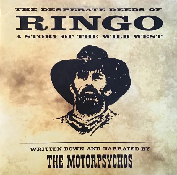The Desperate Deeds Of Ringo - A Story Of The Wild West