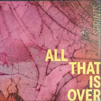 All That Is Over