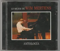 Antología. Lo Mejor De Wim Mertens