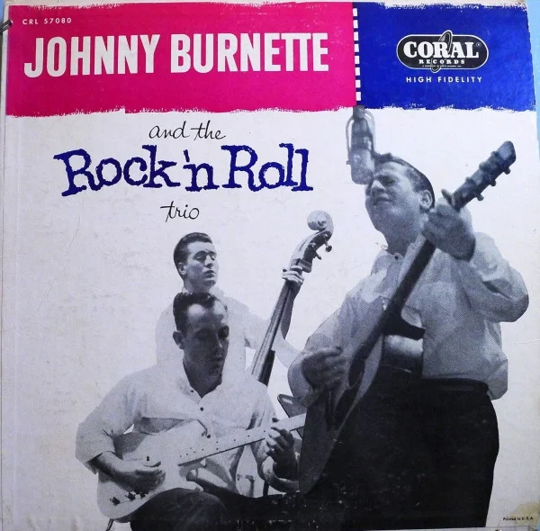 Johnny Burnette And The Rock 'N Roll Trio