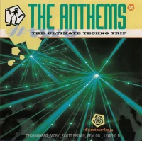 The Anthems 2 (The Ultimate Techno Trip)