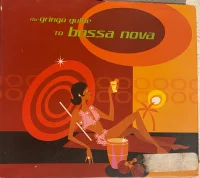 The Gringo Guide To Bossa Nova