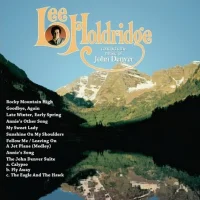 Lee Holdridge Conducts The Music Of John Denver