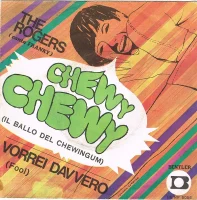 Vorrei Davvero = Fool! / Chewy Chewy = Il Ballo Del Chewingum