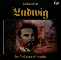 Ludwig (Un Roi Pour L'Eternite)