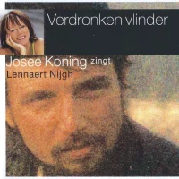 Verdronken Vlinder (Josee Koning Zingt Lennaert Nijgh)