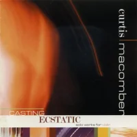 Casting Ecstatic - Solo Works For Violin