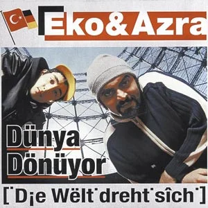Dünya Dönüyor [Die Welt Dreht Sich]