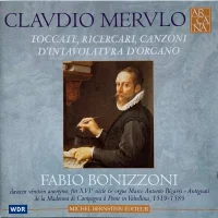 Toccate, Ricercari, Canzoni D'Intavolatura D'Organo