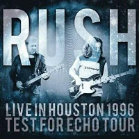 Live In Houston 1996: Test For Echo Tour