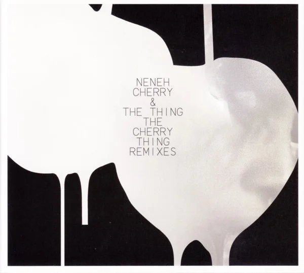 The Cherry Thing Remixes