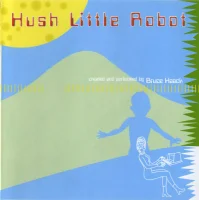 Hush Little Robot