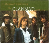 A Magical Gathering - The Clannad Anthology