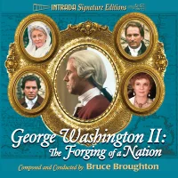 George Washington II: The Forging Of A Nation (Original Television Soundtrack)