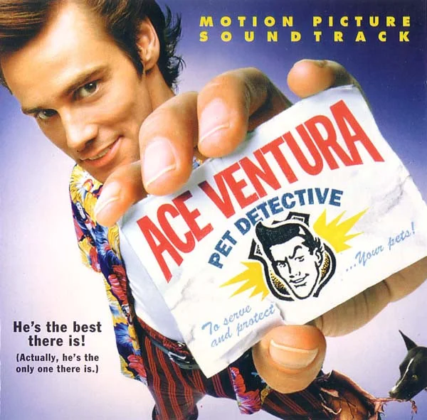 Ace Ventura: Pet Detective (Motion Picture Soundtrack)