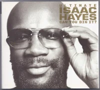 Ultimate Isaac Hayes (Can You Dig It?)