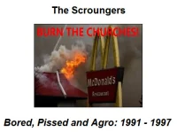 Bored, Pissed And Agro: 1991 - 1997