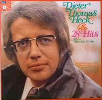 Dieter Thomas Heck & 28 Hits - Meine Hitparade Für Sie