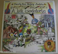 A Kék Csodatorta (Zenés Mesejáték)