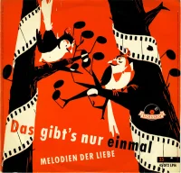 Das Gibt's Nur Einmal - Melodien Der Liebe (Ein Potpourri Der Schönsten Tonfilm Melodien)