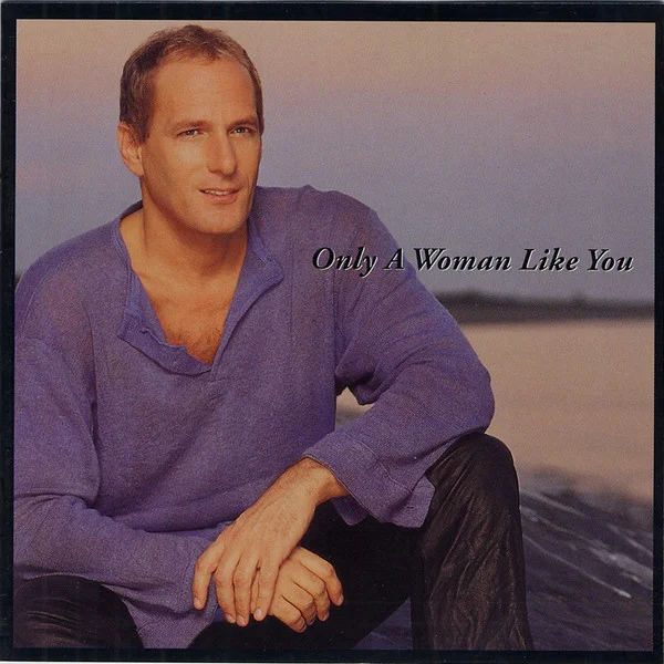 Only A Woman Like You