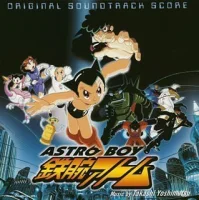 Astro Boy Original Soundtrack Score = アストロボーイ・鉄腕アトム Astro Boy オリジナル・サウンドトラック・スコア