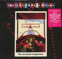Small Hits & Near Misses / The Inevitable Compilation