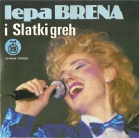 Lepa Brena I Slatki Greh