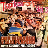 Tropilocamente - Vol. 3