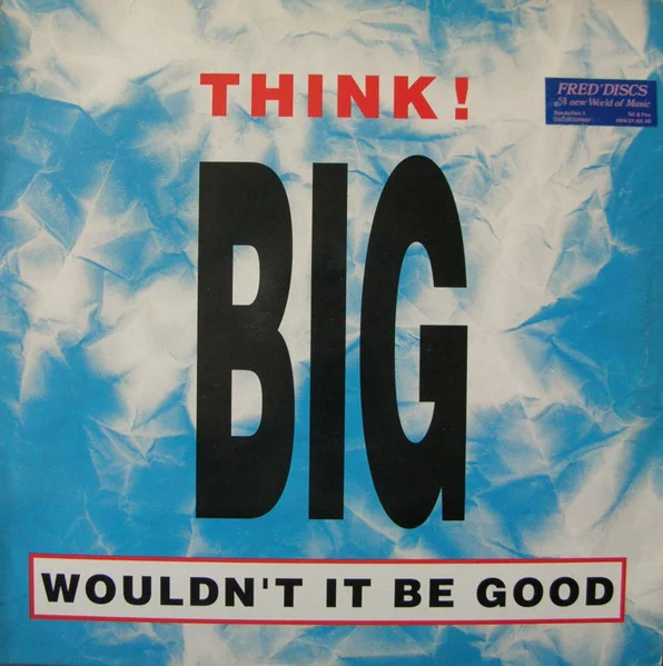 Wouldn't It Be Good