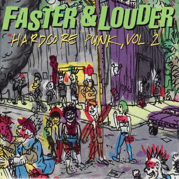 Faster & Louder - Hardcore Punk, Vol. 2
