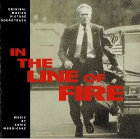 In The Line Of Fire (Original Motion Picture Soundtrack)