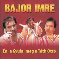 Én, A Gyula, Meg A Tóth Otto