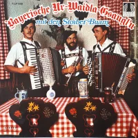 Bayerische Ur-Waidla-Gsangl'n