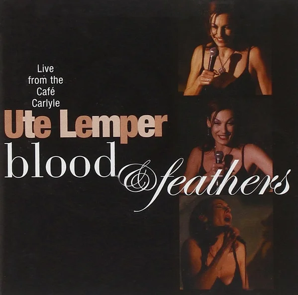 Blood & Feathers - Live From The Cafe Carlyle, New York