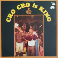 Cro Cro Is King