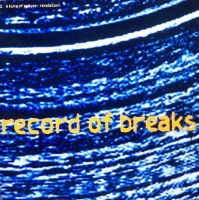 Record Of Breaks